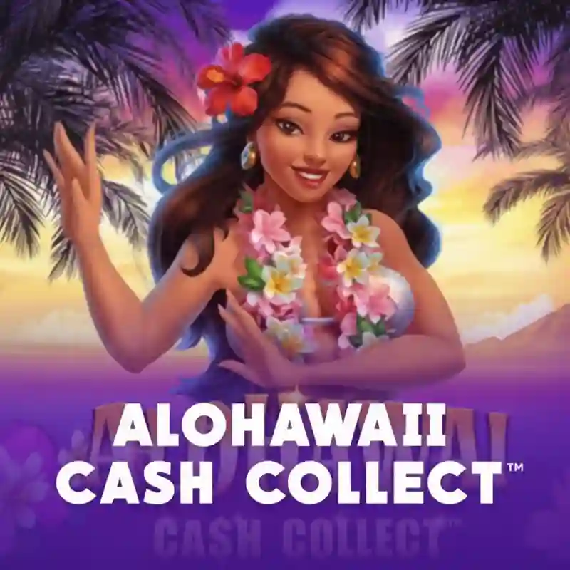 Alohawaii_ Cash Collect